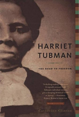 Harriet Tubman: The Road to Freedom by Catherine Clinton 9780316155946