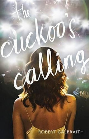 The Cuckoo's Calling by Robert Galbraith 9780316206846