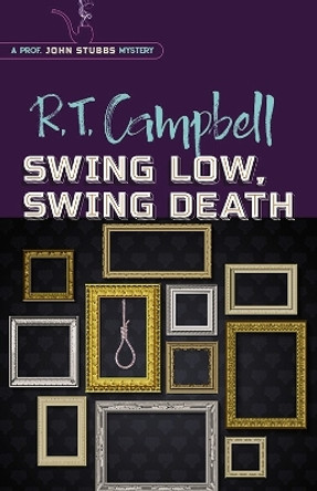 Swing Low, Swing Death by R.T. Campbell 9780486822761