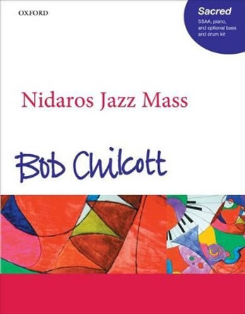 Nidaros Jazz Mass by Bob Chilcott 9780193386334