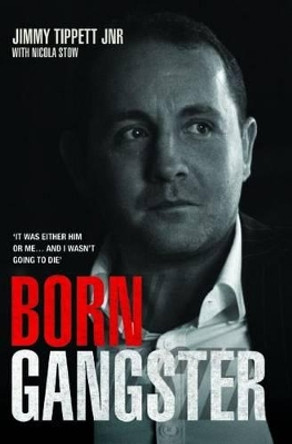 Born Gangster by Jimmy Tippett 9781782197652