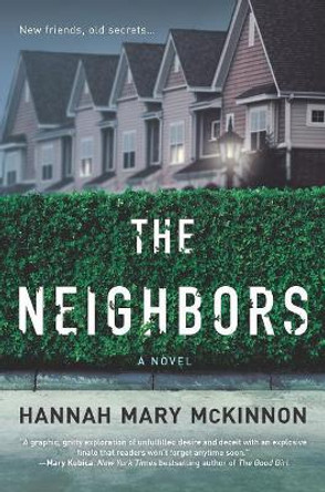 The Neighbors by Hannah McKinnon 9780778311003