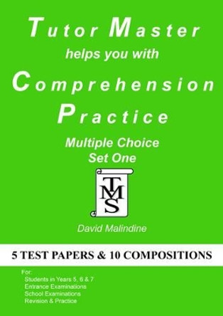 Tutor Master Helps You with Comprehension Practice: Multiple Choice Set One by David Malindine 9780955590948