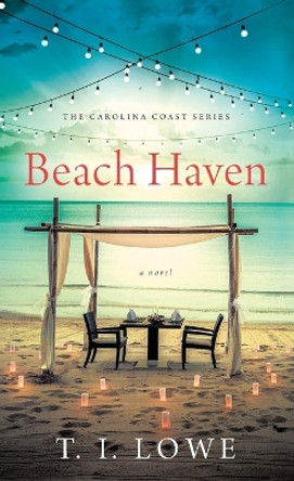 Beach Haven by T.I. Lowe 9781496440402