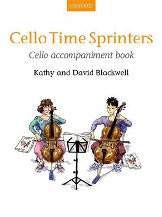 Cello Time Sprinters Cello Accompaniment Book by Kathy Blackwell 9780193401167