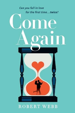 Come Again by Robert Webb 9780316500289