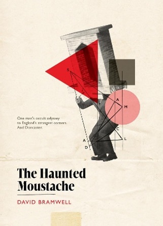 The Haunted Moustache by David Bramwell 9780956130334