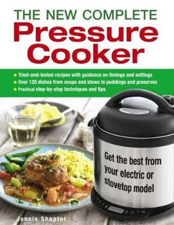 New Complete Pressure Cooker by Jennie Shapter 9780754832881