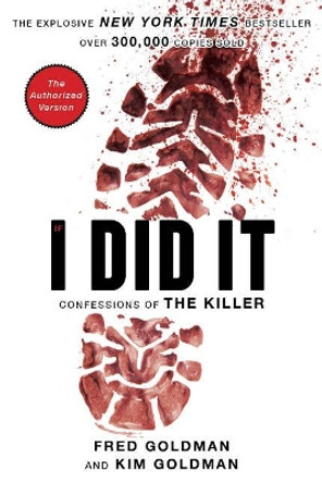 If I Did It: Confessions of the Killer by The Goldman Family 9780825305931