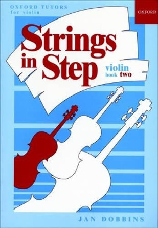 Strings in Step Violin Book 2 by Jan Dobbins 9780193221307