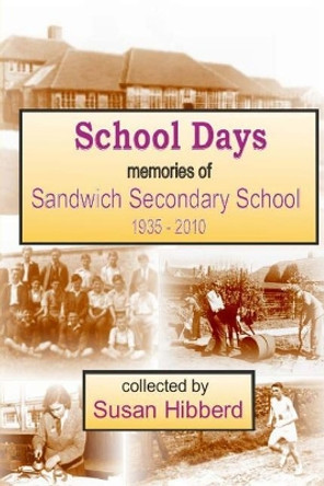 School Days by Susan Hibberd 9780956665690