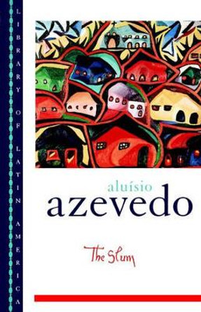 The Slum by Aluisio Azevedo 9780195121872