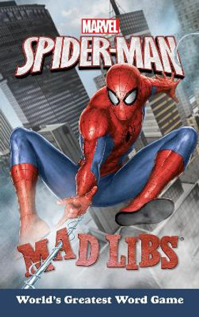 Marvel's Spider-Man Mad Libs by Brandon T Snider 9780515157369