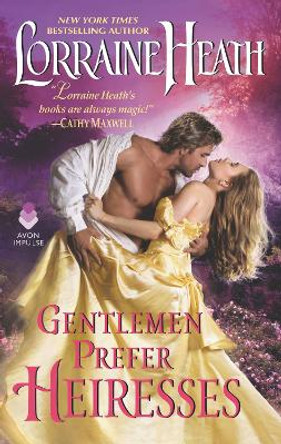 Gentlemen Prefer Heiresses by Lorraine Heath 9780062681256