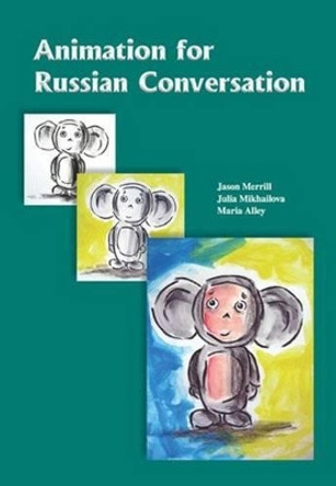 Animation for Russian Conversation by Jason Merrill 9781585103102