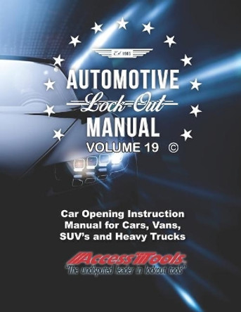 Access Tools Car Opening Manual: Unlock Cars Truck Suv's by Aurelio a Vigil 9781798578575