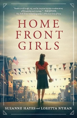 Home Front Girls by Suzanne Hayes 9780778309239