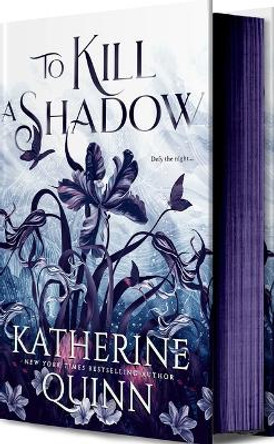 To Kill a Shadow by Katherine Quinn 9781649374318