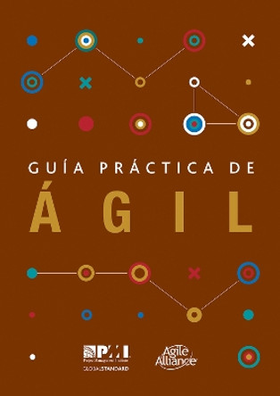 Guaa practica de agil (Spanish edition of Agile practice guide) by Project Management Institute 9781628254143