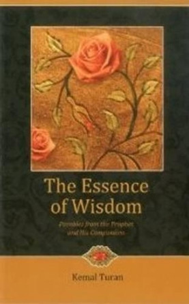 Essence of Wisdom by Kemal Turan 9781597842631