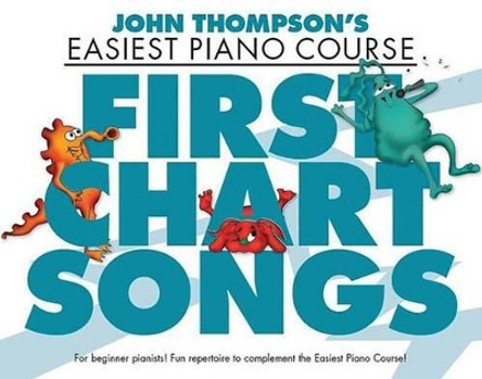 First Chart Songs by John Thompson 9781783053162