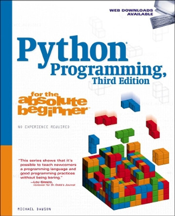 Python Programming for the Absolute Beginner, Third Edition by Michael Dawson 9781435455009