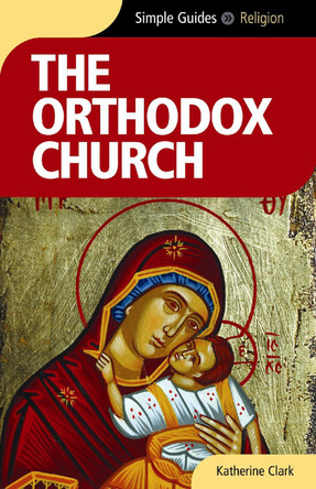 The Orthodox Church by Katherine Clark 9781857334876