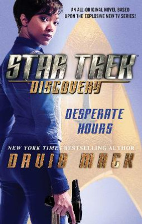 Star Trek: Discovery: Desperate Hours by David Mack 9781501164576