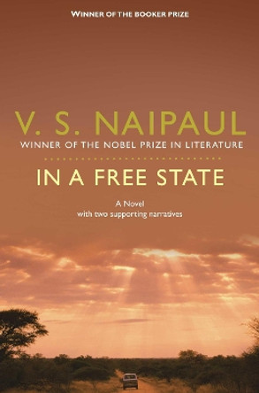 In a Free State by V. S. Naipaul 9780330524803