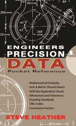 Engineers Precision Data Pocket Reference by Steve Heather 9780831134969