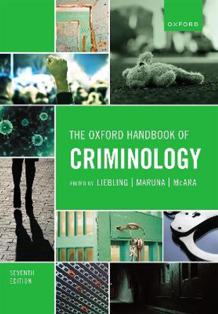 The Oxford Handbook of Criminology by Alison Liebling 9780198860914