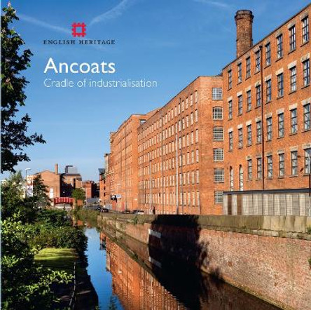 Ancoats: The cradle of industrialisation by Mike Rose 9781848020276