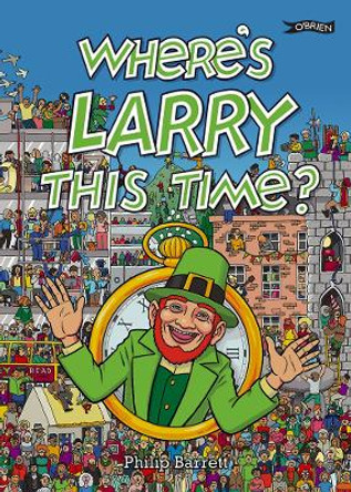 Where's Larry This Time? by Philip Barrett 9781847177452
