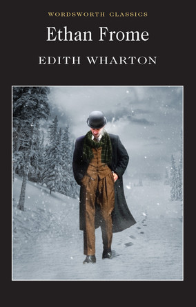 Ethan Frome Edith Wharton 9781840224085