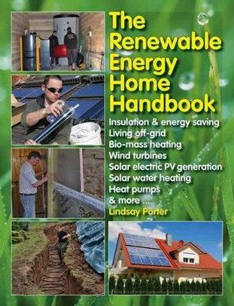 The Renewable Energy Home Manual by Lindsay Porter 9781845847593