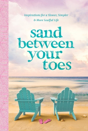 Sand Between Your Toes by Anna Kettle 9781496443885