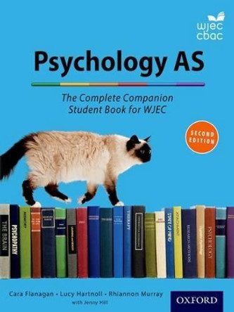 The Complete Companions for WJEC Year 1 and AS Psychology Student Book by Cara Flanagan 9780198359173