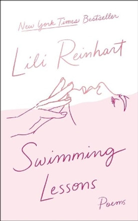 Swimming Lessons: Poems by Lili Reinhart 9781250261755