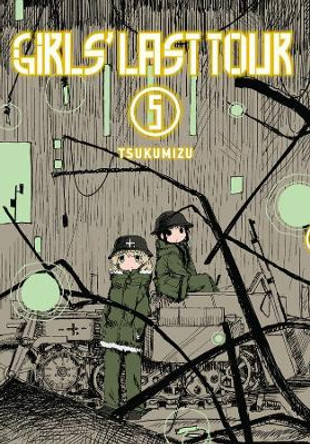 Girls' Last Tour, Vol. 5 by Tsukumizu 9781975380939