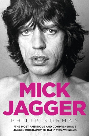 Mick Jagger by Philip Norman 9780007329519