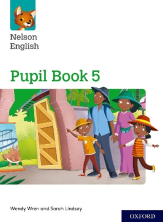 Nelson English: Year 5/Primary 6: Pupil Book 5 by Wendy Wren 9780198419846