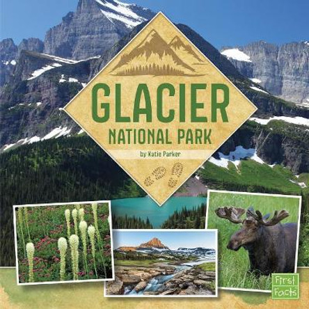 Glacier National Park by Katie Parker 9781977105240