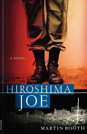 Hiroshima Joe by Martin Booth 9780312268053