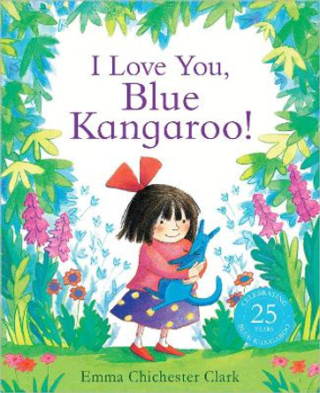 I Love You, Blue Kangaroo! by Emma Chichester Clark 9781783442874