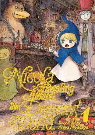 Nicola Traveling Around the Demons' World Vol. 1 by Asaya Miyanaga 9781642753370