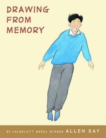 Drawing From Memory by Allen Say 9780545176866
