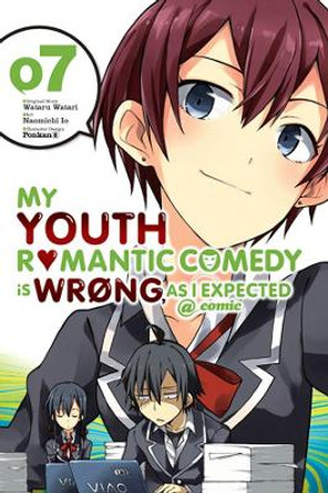 My Youth Romantic Comedy is Wrong, As I Expected @ comic, Vol. 7 (manga) by Wataru Watari 9780316517218