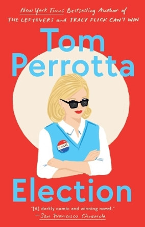 Election by Tom Perrotta 9780425167281