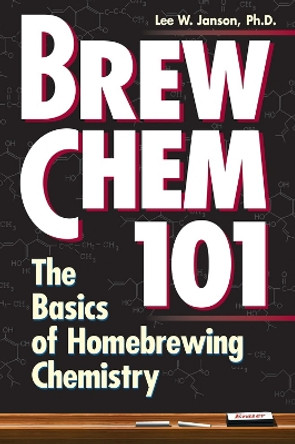 Brew Chem 101 by Lee Hanson 9780882669403