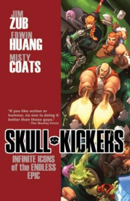 Skullkickers Volume 6: Infinite Icons of the Endless Epic by Jim Zub 9781632153432